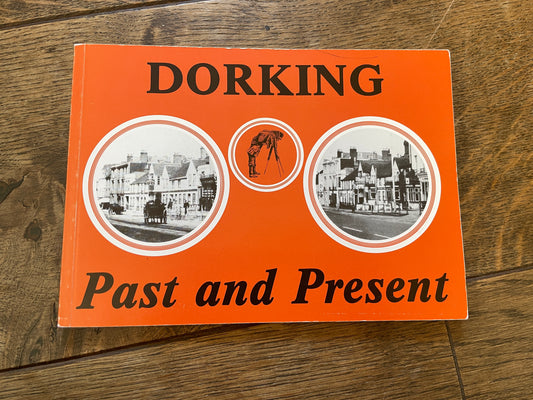 Dorking Past and Present