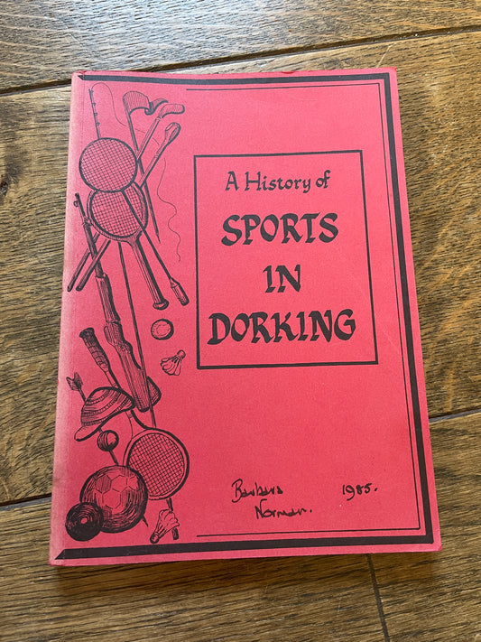 A History of Sports in Dorking by Celia Newbery