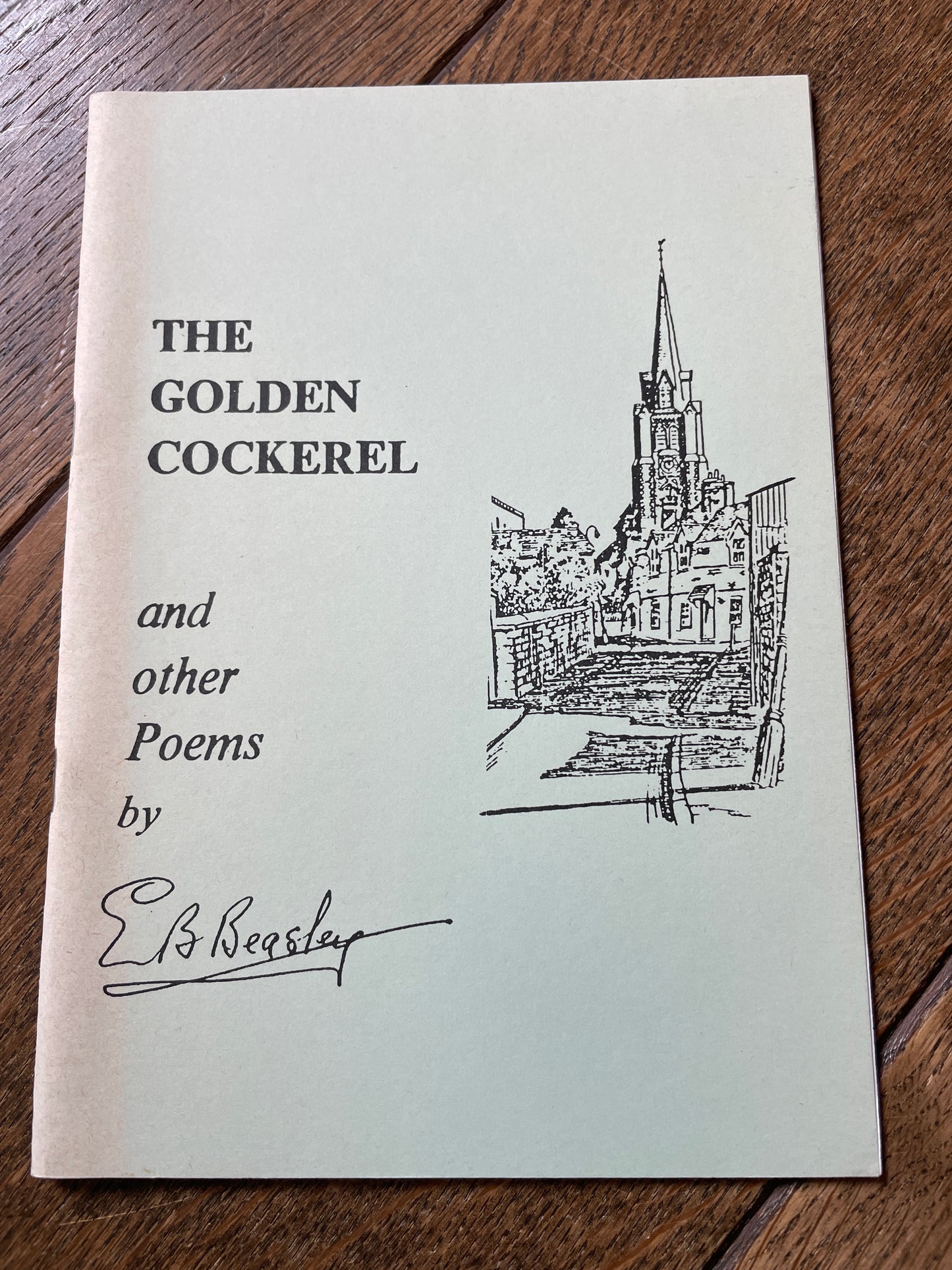 The Golden Cockerel and other Poems by E. B. Beasley