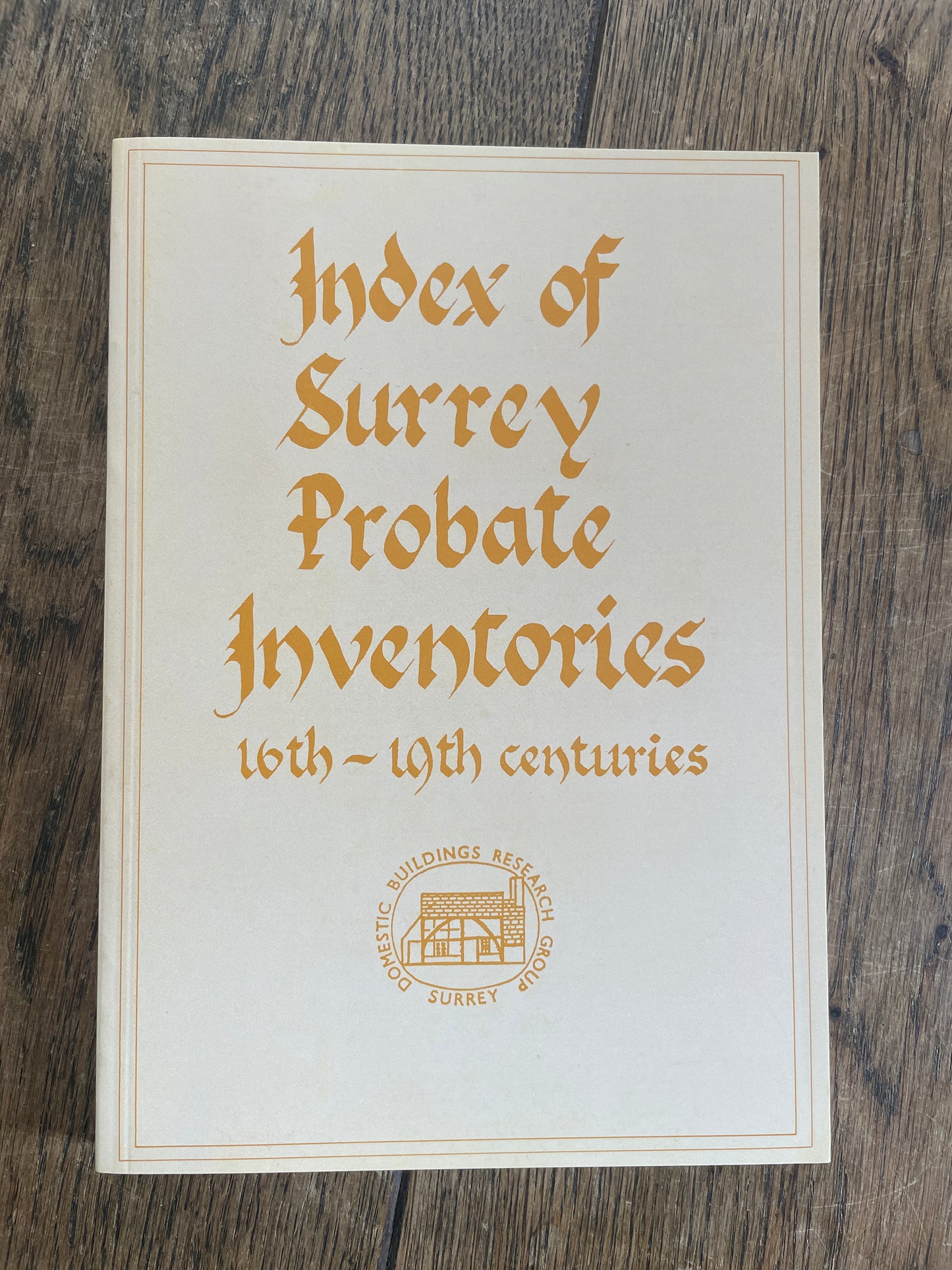 Index of Surrey probate inventories: 16th-19th centuries