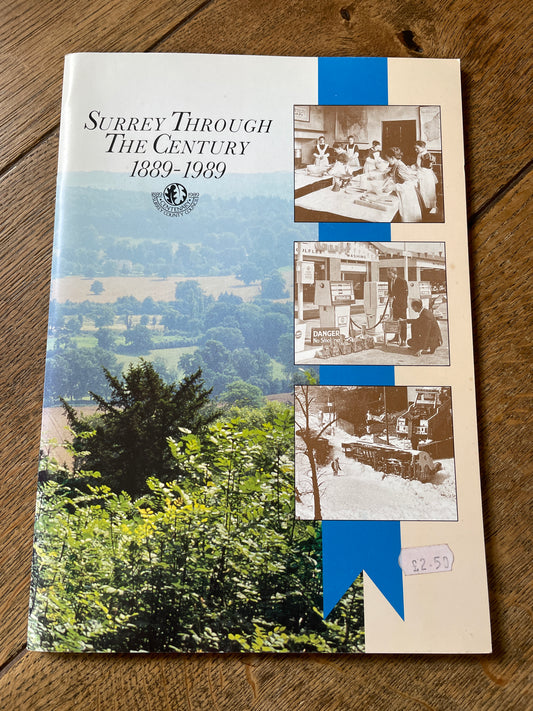 Surrey Through The Century (1889-1989)