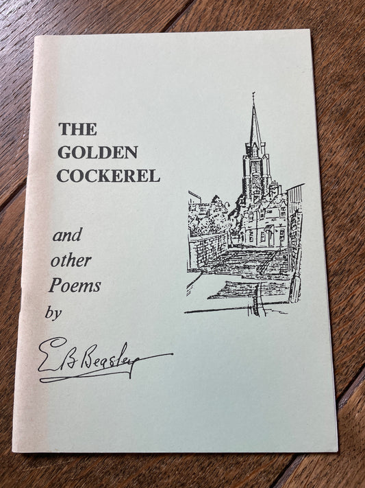 The Golden Cockerel and other Poems by E. B. Beasley