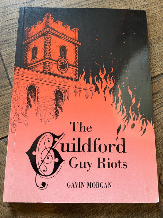 The Guildford Guy Riots - Gavin Morgan