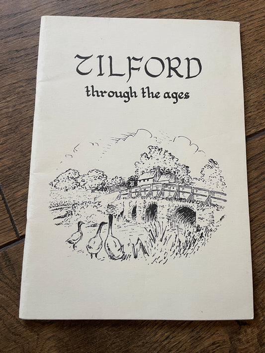 Tilford through the ages by Graham Collyer, Sylvia Johnson, Ingrid Purkiss