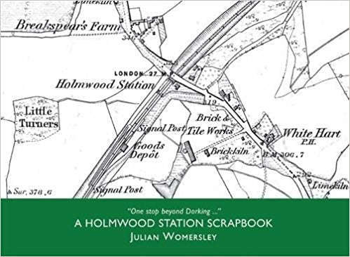 Holmwood Station Scrapbook by Julian Womersley