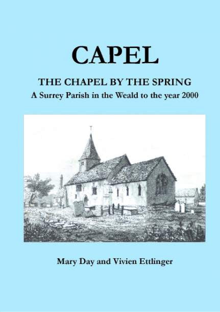 Capel - The Chapel by the Spring by Mary Day and Vivien Ettlinger