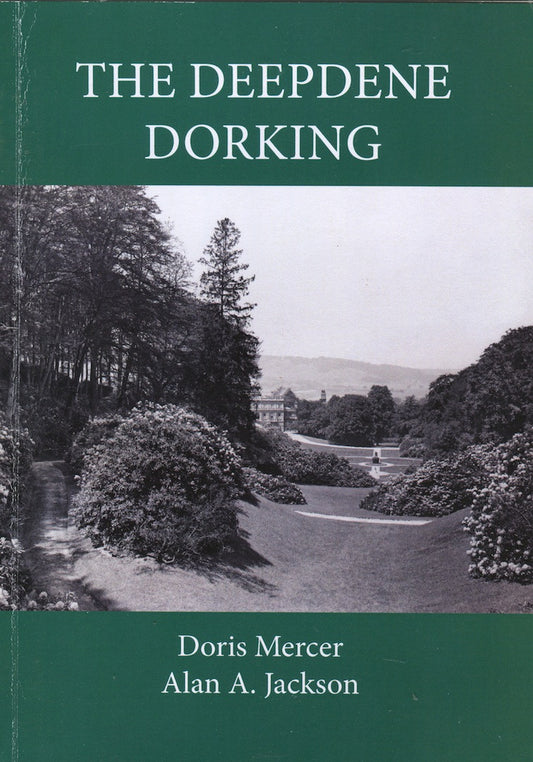 Deepdene Dorking by Doris Mercer and Alan A. Jackson