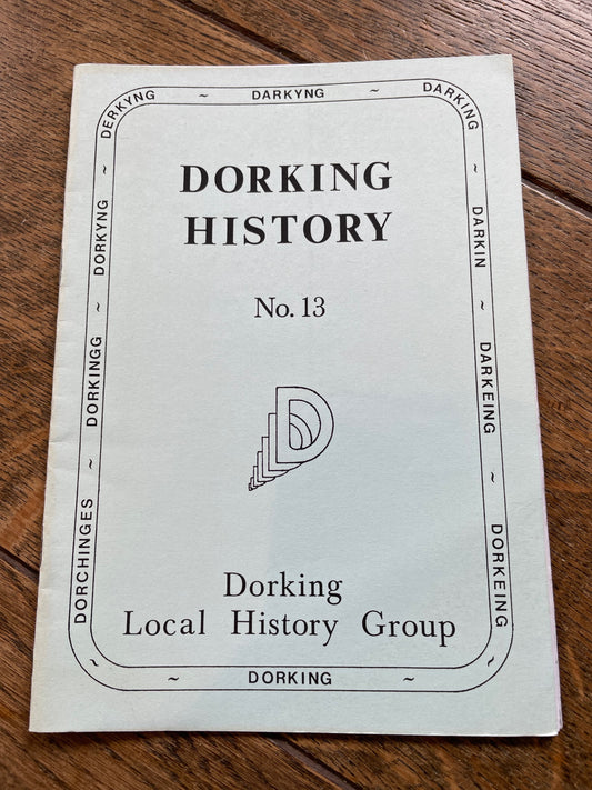 Dorking History - No. 13 - Spring 1995