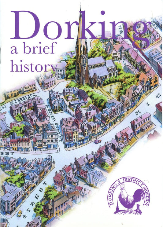 Dorking. A Brief History by Joyce Foster