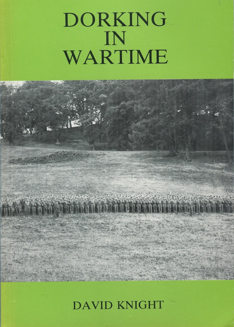 Dorking In Wartime by David Knight