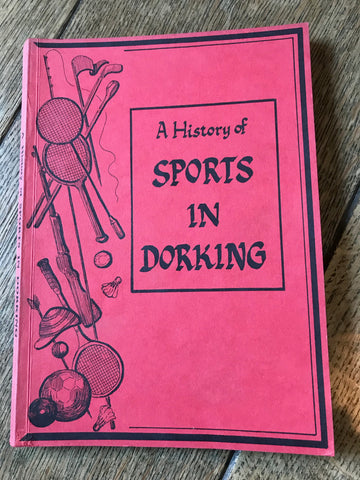 A History of Sports in Dorking by Celia Newbery