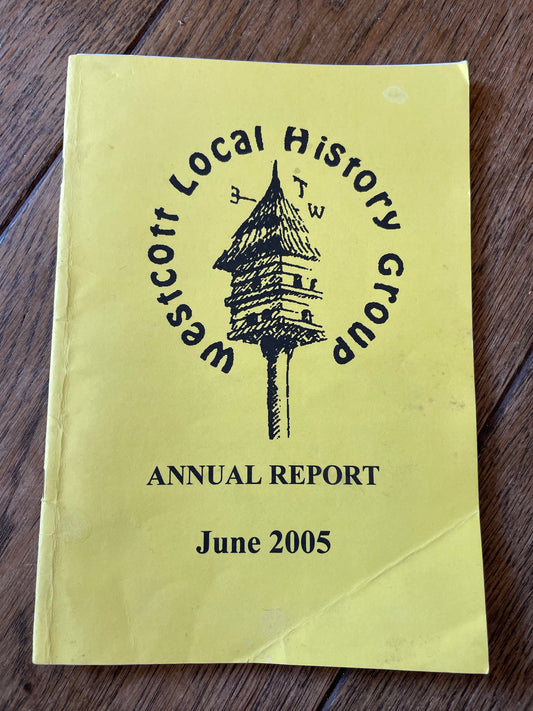 Westcott Local History Group - 2005 - Annual Report