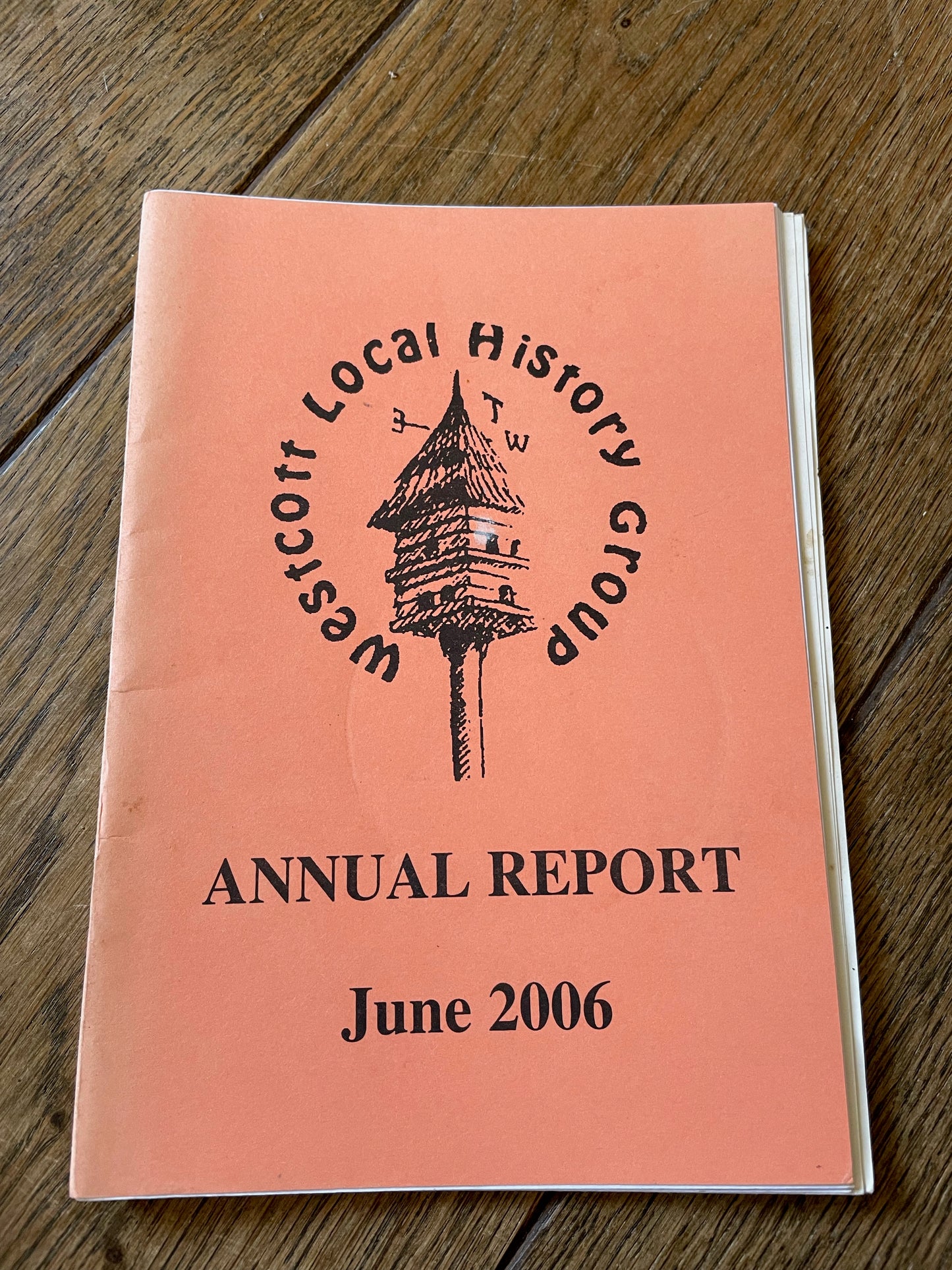 Westcott Local History Group - 2006 - Annual Report