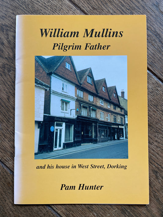 William Mullins. Pilgrim Father by Pam Hunter